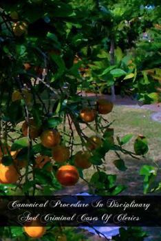 Canonical procedure in disciplinary and criminal cases of clerics