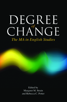 Paperback Degree of Change: The Ma in English Studies Book