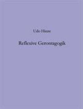 Paperback Reflexive Gerontagogik [German] Book