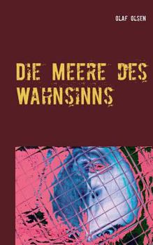 Paperback Die Meere des Wahnsinns: Wenn sich die Grenzen verschieben [German] Book