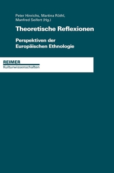 Paperback Theoretische Reflexionen: Perspektiven Der Europaischen Ethnologie [German] Book