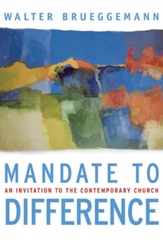 Paperback Mandate to Difference: An Invitation to the Contemporary Church Book
