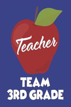 Paperback Teacher Team 3rd Grade: Back To School Class Plan Book For Third Grade Teachers Book