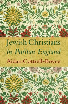 Paperback Jewish Christians in Puritan England Book