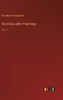 Hardcover Revolving Lights: Pilgrimage: Vol. 7 Book