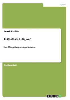 Paperback Fußball als Religion?: Eine Überprüfung der Argumentation [German] Book