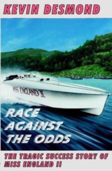 Paperback Race Against the Odds: The Tragic Success Story of "Miss England II" Book