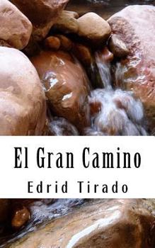 Paperback El Gran Camino: Un resumen de varias versiones de El Tao Te Ching [Spanish] Book