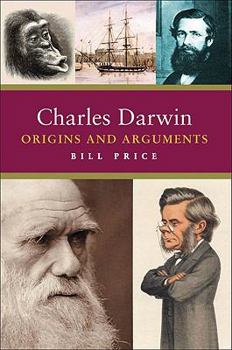 Hardcover Charles Darwin: Origins and Arguments Book