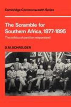 Paperback The Scramble for Southern Africa, 1877-1895: The Politics of Partition Reappraised Book