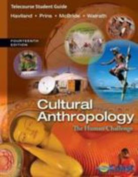 Paperback Cultural Anthropology Telecourse Student Guide: The Human Challenge Book