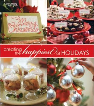 Paperback Creating the Happiest of Holidays Book