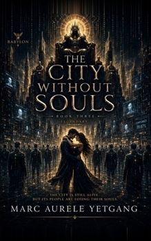 THE CITY WITHOUT SOULS (The False Light Series)