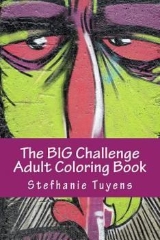 Paperback The BIG Challenge Adult Coloring Book: Street Art Book