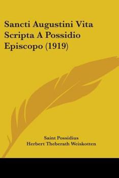 Paperback Sancti Augustini Vita Scripta A Possidio Episcopo (1919) Book