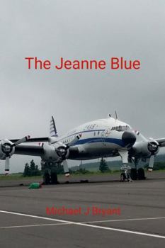 Paperback The Jeanne Blue: Michael J Bryant Book