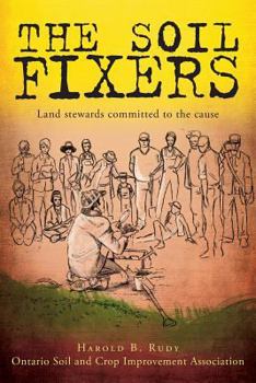 Paperback The Soil Fixers: Land stewards committed to the cause Book