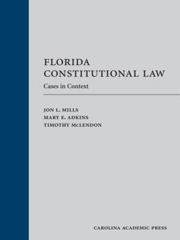 Hardcover Florida Constitutional Law: Cases in Context Book