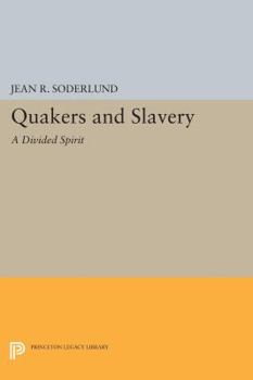 Paperback Quakers and Slavery: A Divided Spirit Book
