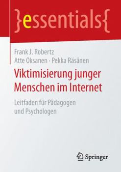 Paperback Viktimisierung Junger Menschen Im Internet: Leitfaden Für Pädagogen Und Psychologen [German] Book