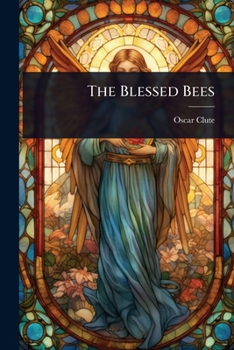 Paperback The Blessed Bees Book