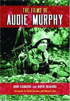 Hardcover The Films of Audie Murphy Book