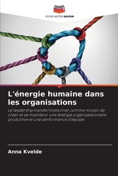 Paperback L'énergie humaine dans les organisations [French] Book