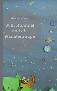 Paperback Willi Hummel und die Planetenraupe [German] Book