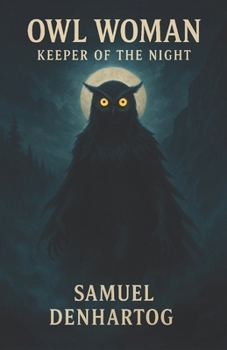 Owl Woman: Keeper of the Night