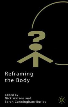 Hardcover Reframing the Body Book
