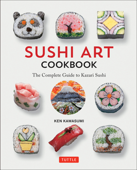 Hardcover Sushi Art Cookbook: The Complete Guide to Kazari Sushi Book
