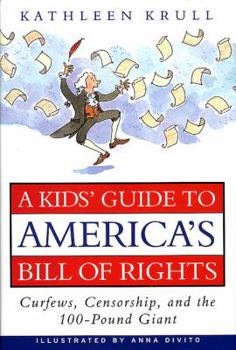 Hardcover A Kids' Guide to America's Bill of Rights: Curfews, Censorship, and the 100-Pound Giant Book