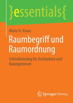 Paperback Raumbegriff Und Raumordnung: Schnelleinstieg Für Architekten Und Bauingenieure [German] Book