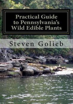 Paperback Practical Guide to Pennsylvania's Wild Edible Plants: A Survival Handbook Book