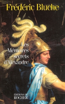 Paperback Les Mémoires Secrets d'Alexandre [French] Book