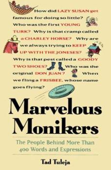 Paperback Marvelous Monikers: People Behind More Than 400 Words and Expressions Book