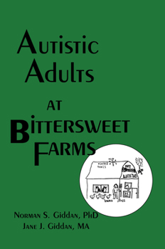 Paperback Autistic Adults at Bittersweet Farms Book