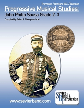 Paperback Trombone, Baritone Progressive Musical Studies: Sousa Grade 2-3 Book