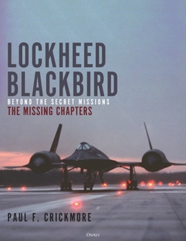 Hardcover Lockheed Blackbird: Beyond the Secret Missions - The Missing Chapters Book