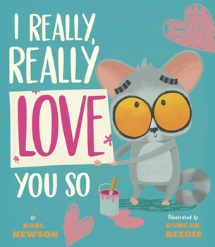 Hardcover I Really, Really Love You So Book