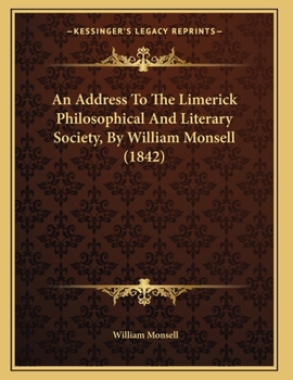 Paperback An Address To The Limerick Philosophical And Literary Society, By William Monsell (1842) Book