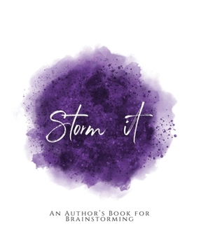 Paperback Storm It!: An Author's Book for Brainstorming Purple Version Book