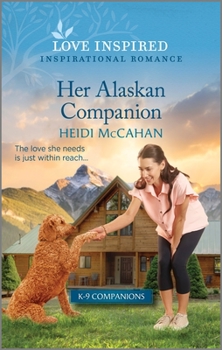 Mass Market Paperback Her Alaskan Companion: An Uplifting Inspirational Romance Book