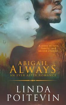 Abigail Always: An Ever After Romance - Book #4 of the Ever After