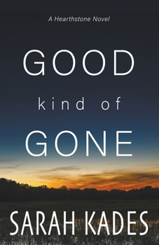 Paperback Good Kind of Gone Book