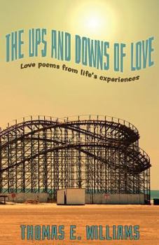 Paperback The Ups and Downs of Love - Love poems from life's experiences Book