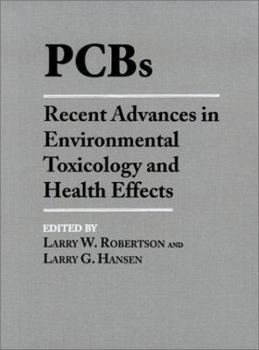 Hardcover PCBs: Recent Advances in Environmental Toxicology and Health Effects Book