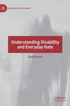 Hardcover Understanding Disability and Everyday Hate Book