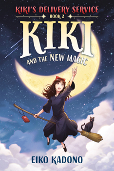 Library Binding Kiki and the New Magic: A Kiki's Delivery Service Novel Book