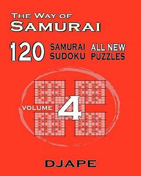 Paperback The Way of Samurai 120 Samurai All new Sudoku puzzles Book